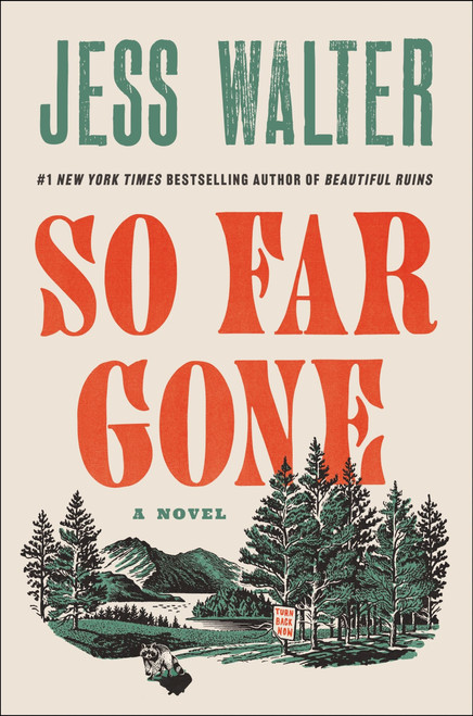 So Far Gone (A Novel) by Jess Walter, 9780062868145