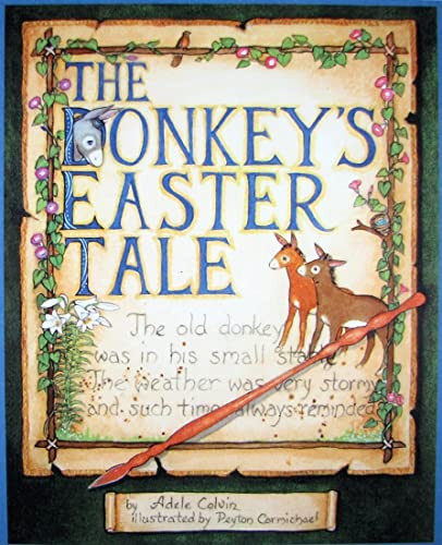 The Donkey's Easter Tale by Adele Bibb Colvin, 9781589805934