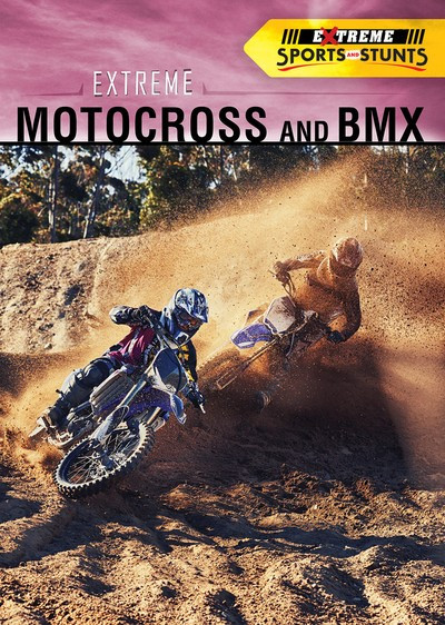 Extreme Motocross and BMX by Carla Mooney, 9781725347342