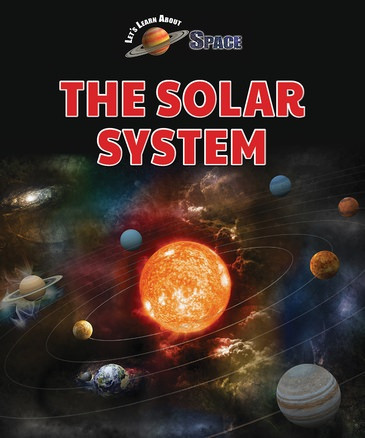 The Solar System - 9781978507319 by Rebecca Kraft Rector, 9781978507319