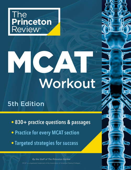 Princeton Review MCAT Workout, 5th Edition (830+ Practice Questions & Passages for MCAT Scoring Success) by The Princeton Review, 9780593517499