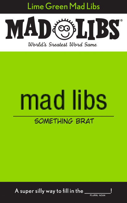 Lime Green Mad Libs (World's Greatest Word Game) by Jack Monaco, 9798217052837
