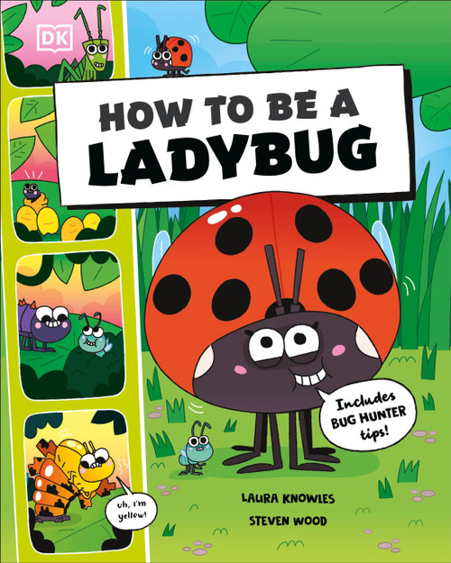 How to Be a Ladybug by DK, 9780593965399