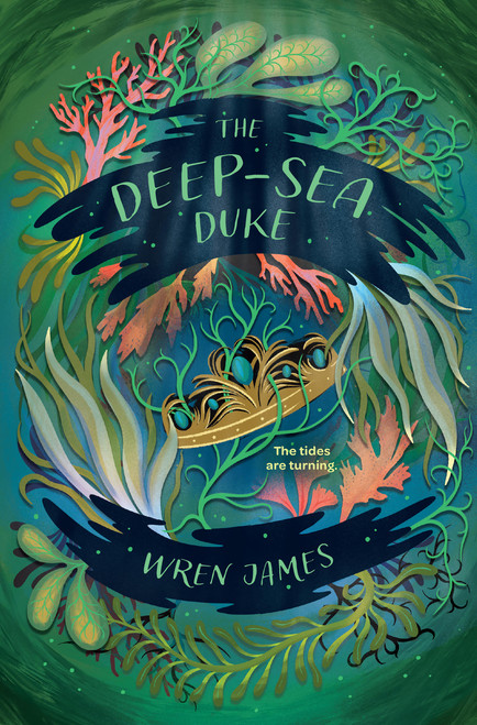 The Deep-Sea Duke by Wren James, 9781454960324