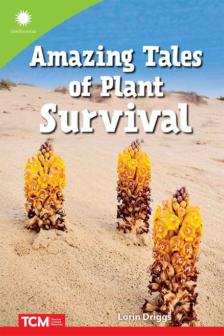 Amazing Tales of Plant Survival by Lorin Driggs, 9798765968581