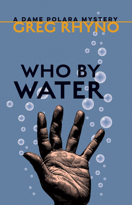 Who by Water by Greg Rhyno, 9781770867871