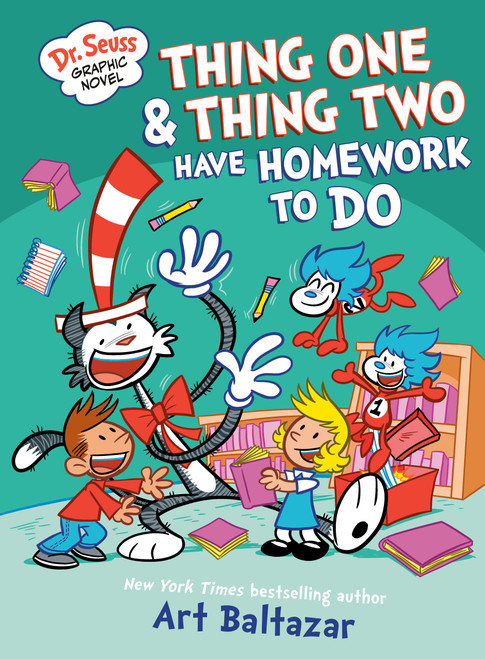 Dr. Seuss Graphic Novel: Thing One and Thing Two Have Homework to Do (A Cat in the Hat Story) by Art Baltazar, 9780593703120