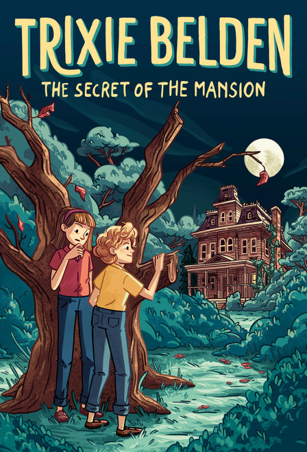 The Secret of the Mansion: Trixie Belden by Julie Campbell, 9780593904596