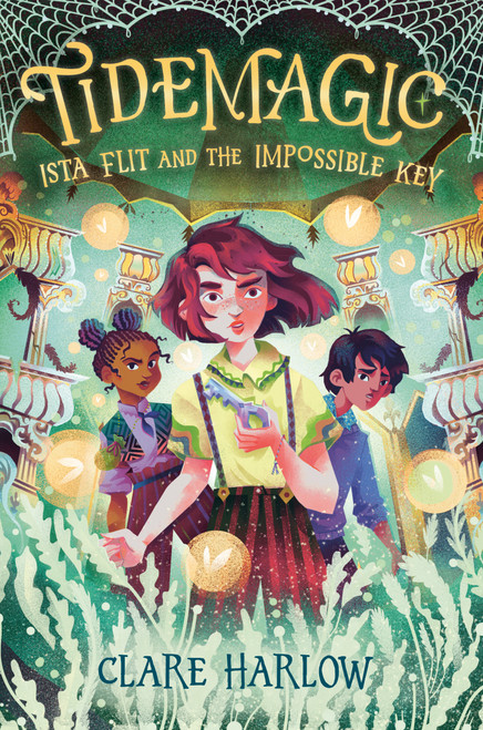 Tidemagic: Ista Flit and the Impossible Key - 9780593806791 by Clare Harlow, 9780593806791