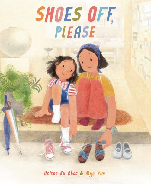 Shoes Off, Please by Helena Ku Rhee, Myo Yim, 9780593649626