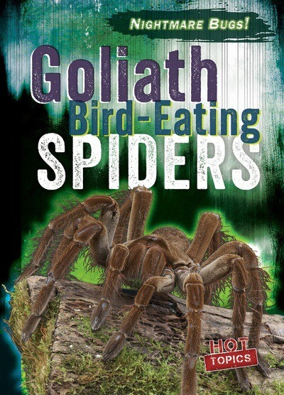 Goliath Bird-Eating Spiders by Natalie Humphrey, 9781538292204