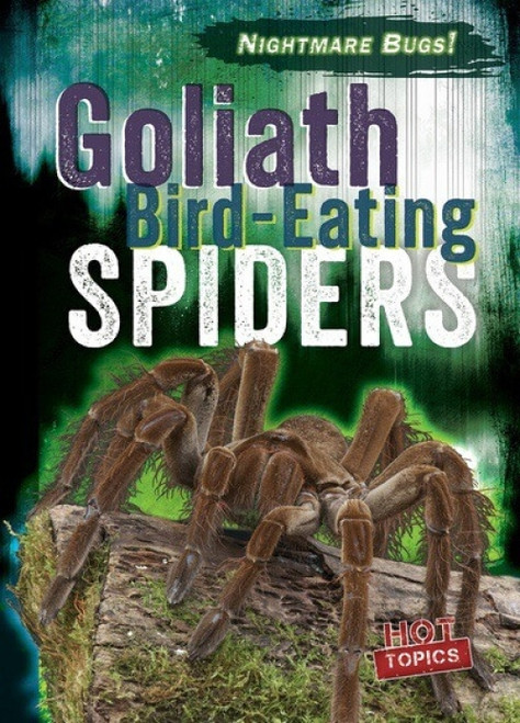 Goliath Bird-Eating Spiders by Natalie Humphrey, 9781538292204