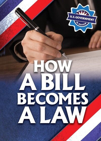 How a Bill Becomes a Law - 9781978538054 by Kathryn Walton, 9781978538054