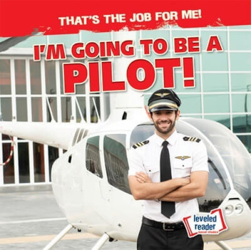 I'm Going to Be a Pilot! - 9781538293324 by Michou Franco