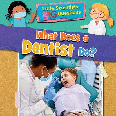 What Does a Dentist Do? by Alix Wood, 9781538395363