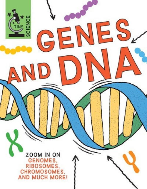 Genes and DNA by Anna Claybourne, 9781538294116