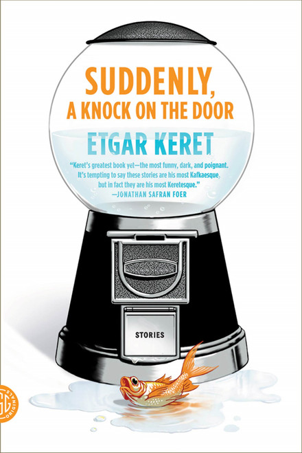 Suddenly, a Knock on the Door (Stories) by Etgar Keret, Nathan Englander, Miriam Shlesinger, Sondra Silverston, 9780374533335
