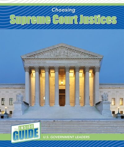 Choosing Supreme Court Justices - 9781502671493 by Peter Finn, 9781502671493