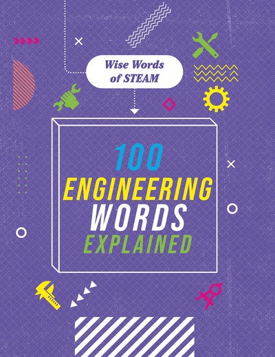 100 Engineering Words Explained by Jon Richards, 9781502671608