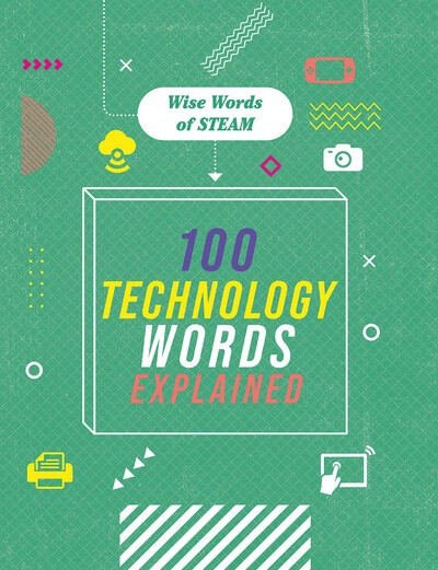 100 Technology Words Explained - 9781502671707 by Jon Richards, 9781502671707