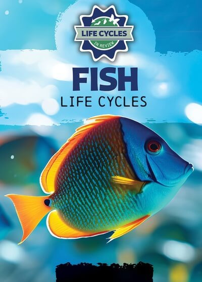 Fish Life Cycles - 9781978539761 by Theresa Emminizer, 9781978539761