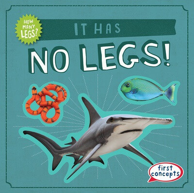 It Has No Legs! by Frances Nagle, 9781538294864