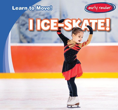 I Ice-Skate! - 9781482466041 by Bray Jacobson, 9781482466041