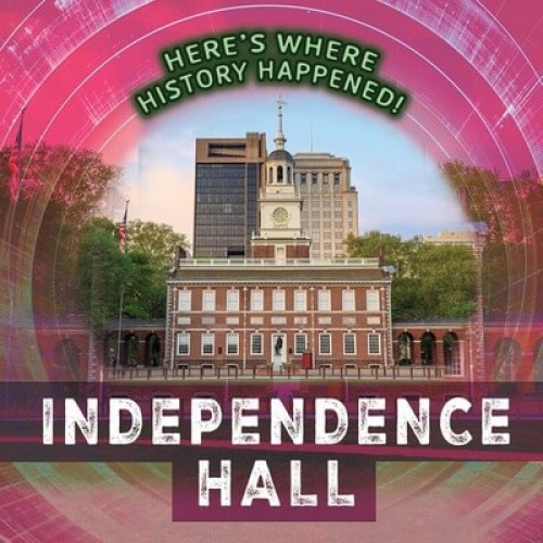 Independence Hall - 9781482466386 by Janey Levy