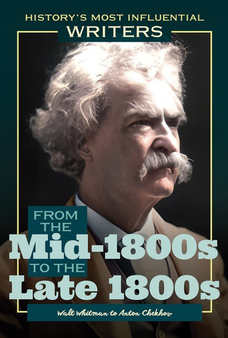 From the Mid-1800s to the Late 1800s: Walt Whitman to Anton Chekhov - 9781641901116 by J. E. Luebering, 9781641901116