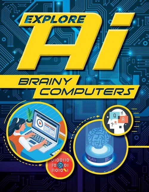 Brainy Computers - 9781499445770 by Sonya Newland, 9781499445770