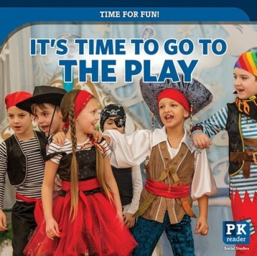 It's Time to Go to the Play - 9781499446340 by Mary Griffin