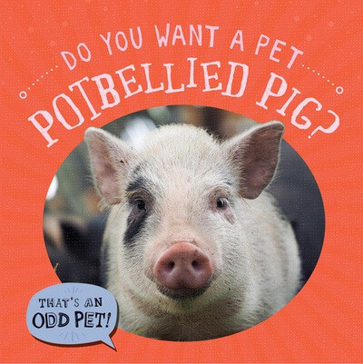 Do You Want a Pet Potbellied Pig? - 9781978540842 by Louis Mallory, 9781978540842