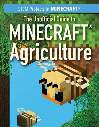 The Unofficial Guide to Minecraft® Agriculture by Jill Keppeler, 9781499446890