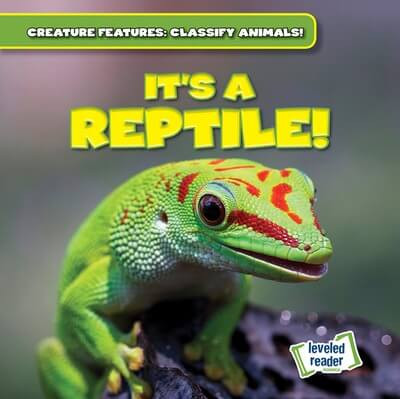 It's a Reptile! - 9781482466904 by Natalie Humphrey, 9781482466904