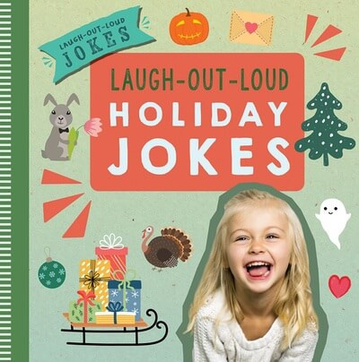 Laugh-Out-Loud Holiday Jokes by Caitie McAneney, 9781538396889
