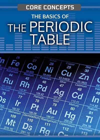 The Basics of the Periodic Table - 9781499476880 by Leon Gray, 9781499476880