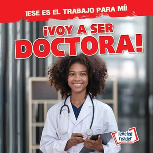 ¡Voy a ser doctora! (I'm Going to Be a Doctor!) - 9781482467611 by Michou Franco, 9781482467611