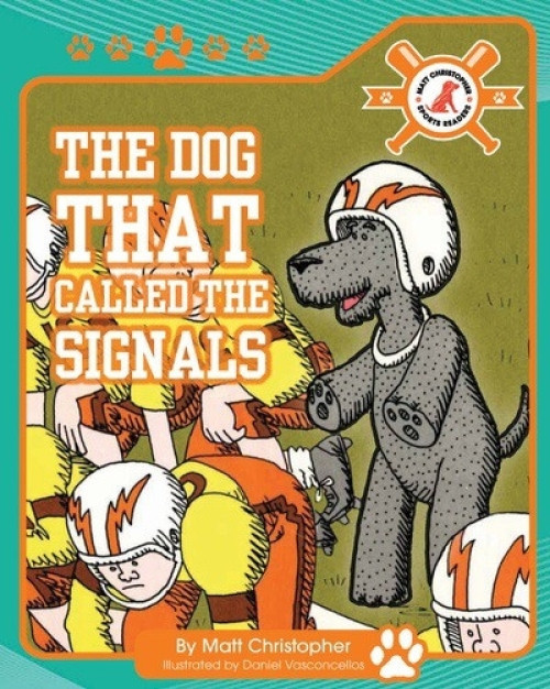 The Dog That Called the Signals by Matt Christopher, Bill Ogden, 9781684500420
