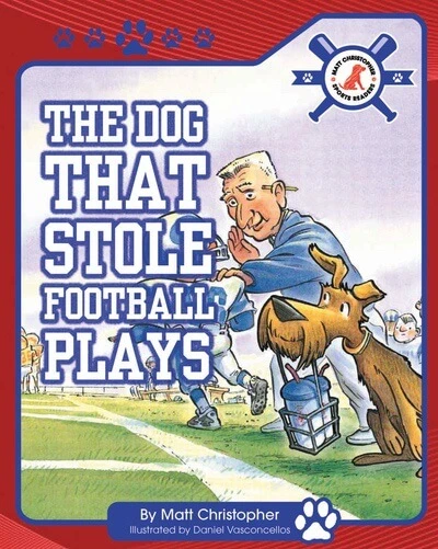 The Dog That Stole Football Plays - 9781684500499 by Matt Christopher, Bill Ogden, 9781684500499