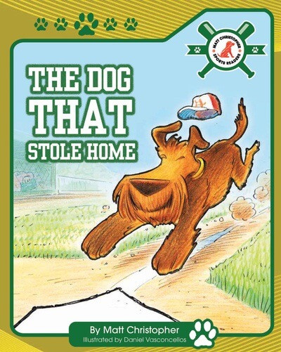 The Dog That Stole Home - 9781684500529 by Matt Christopher, Dan Vasconcellos, 9781684500529