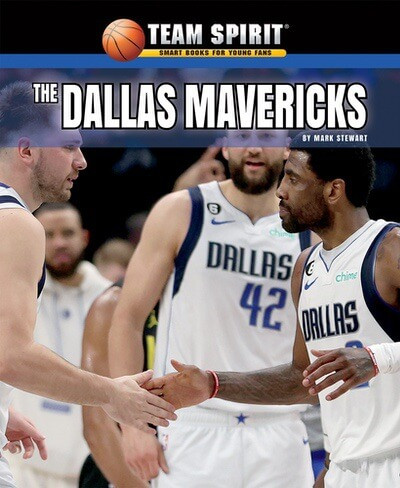 The Dallas Mavericks - 9781684500789 by Mark Stewart, 9781684500789
