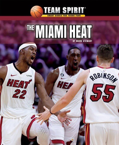 The Miami Heat - 9781684500918 by Mark Stewart, 9781684500918