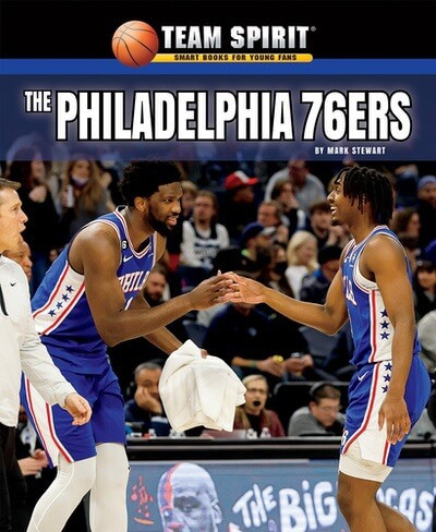 The Philadelphia 76ers - 9781684500970 by Mark Stewart, 9781684500970
