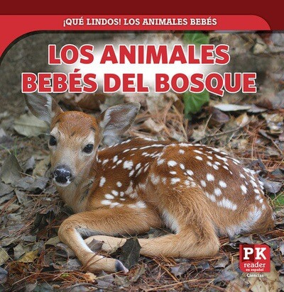 Los animales bebés del bosque (Baby Forest Animals) by Rachael Morlock, 9781499448832