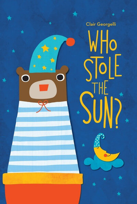 Who Stole the Sun? by Clair Georgelli, Clair Georgelli, 9781538398371