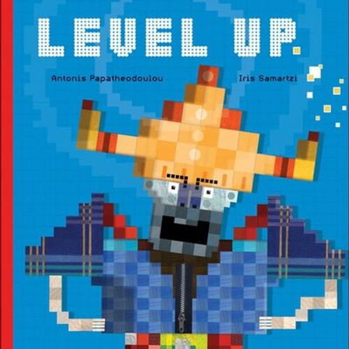 Level Up - 9781538398401 by Antonis Papatheodoulou, Iris Samartzi, 9781538398401