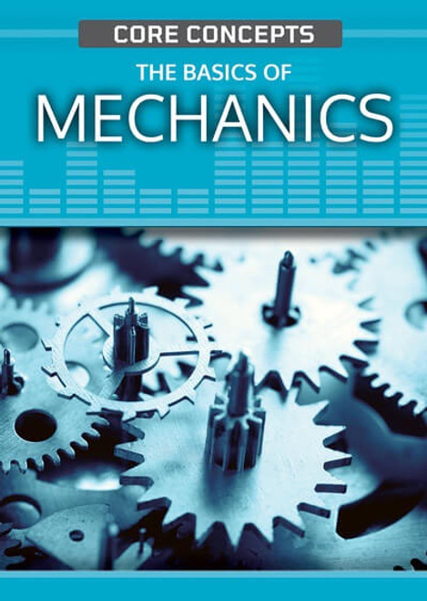 The Basics of Mechanics - 9781499478082 by John O. E. Clark, 9781499478082