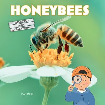 Honeybees - 9781684502516 by Ryan James, 9781684502516
