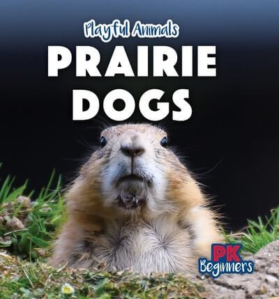 Prairie Dogs - 9781499450804 by Ursula Pang, 9781499450804