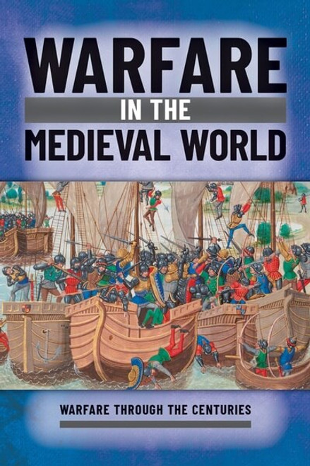 Warfare in the Medieval World by Ian Westwell, 9781499478587